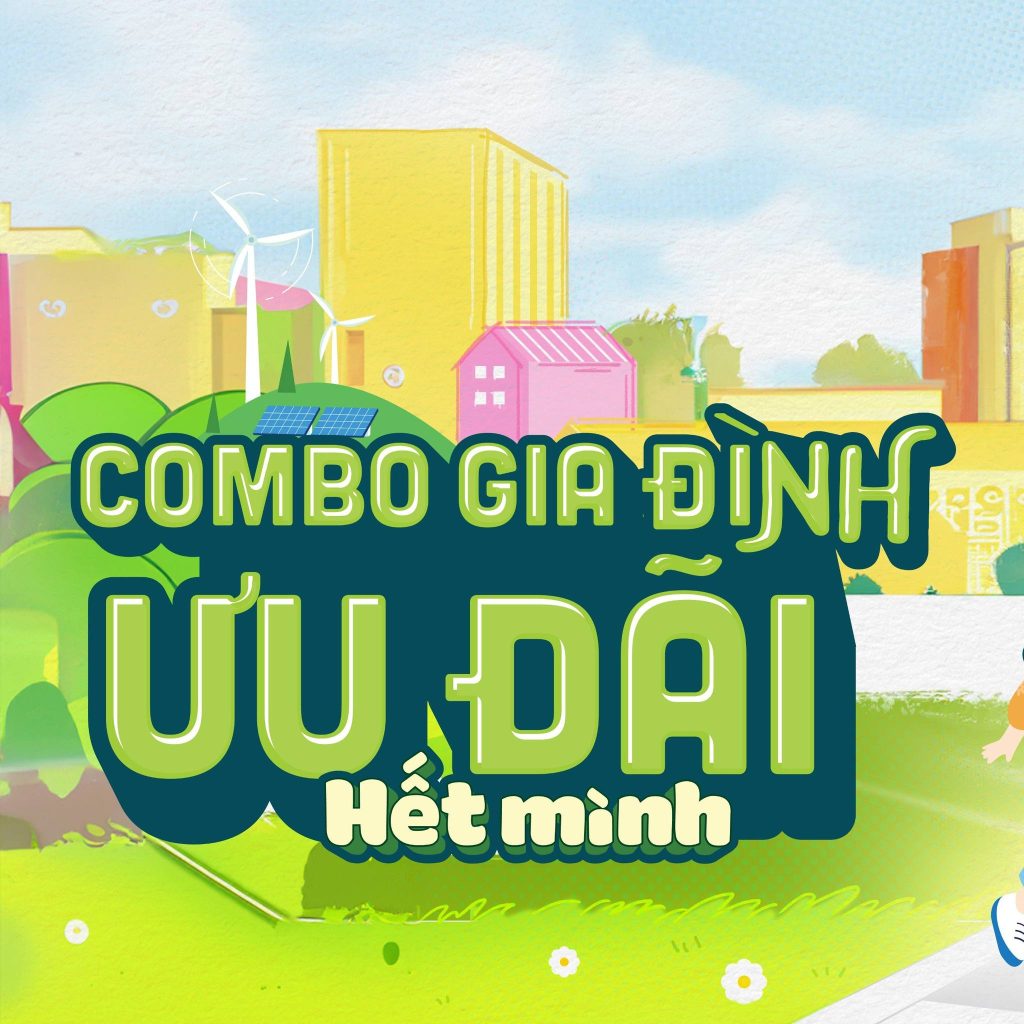 Combo gia đình, ưu đãi hết mình – Giảm đến 38%