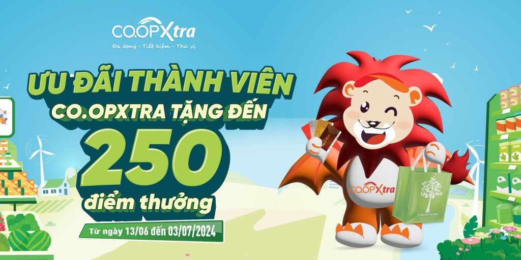 Ưu đãi Thành viên – Co.opXtra tặng đến 250 Điểm thưởng