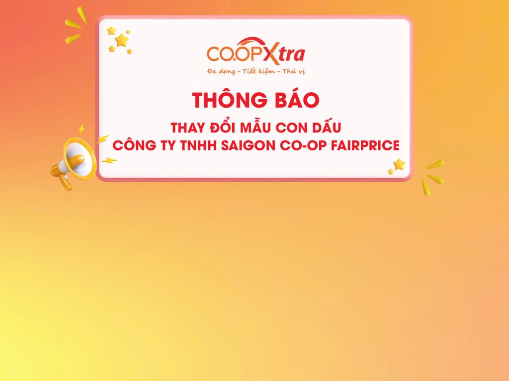 THÔNG BÁO THAY ĐỔI CON DẤU CÔNG TY TNHH SAIGON CO-OP FAIRPRICE