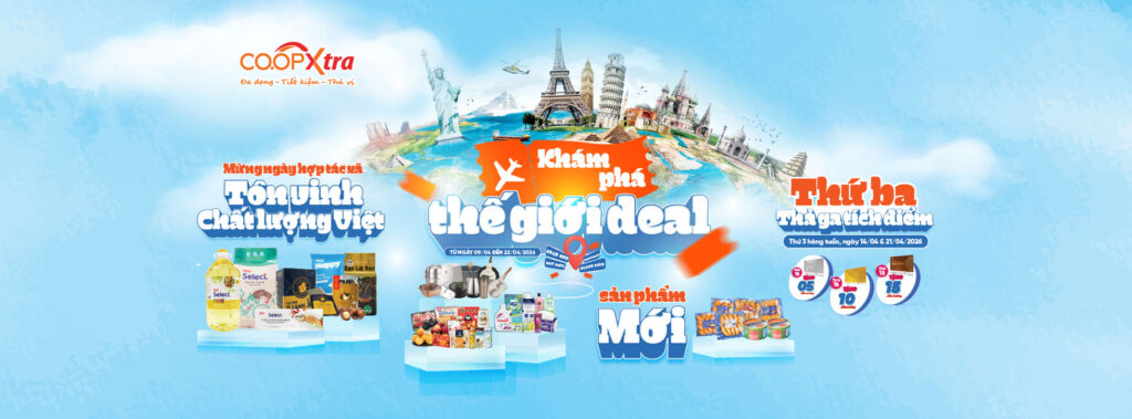 Khám phá Thế Giới Deal – Săn hàng nhập khẩu, giá siêu ưu đãi tại Co.opXtra