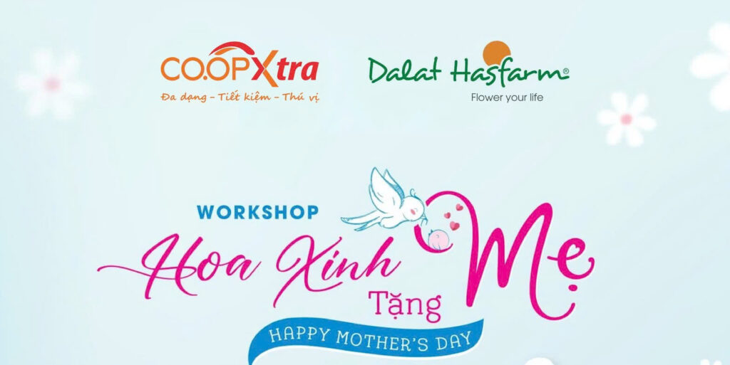 Workshop hoa xin tặng Mẹ cùng Dalat Hasfarm