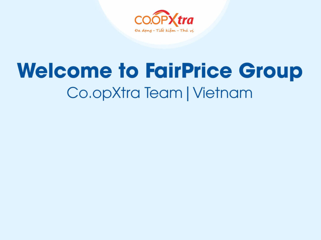 CO.OPXTRA KẾT NỐI TINH HOA BÁN LẺ – HỌC HỎI, ĐỔI MỚI CÙNG FAIRPRICE GROUP TẠI SINGAPORE