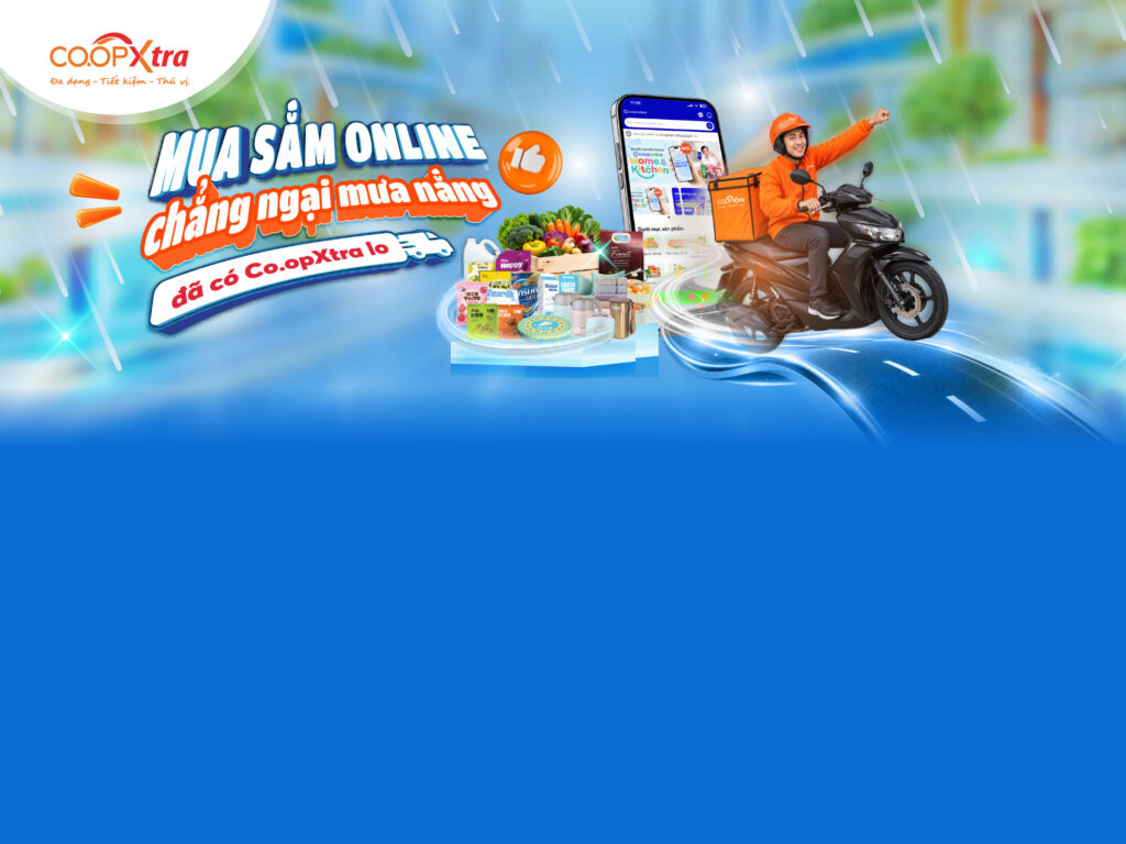 MUA SẮM ONLINE – KHÔNG NGẠI MƯA NẮNG – ĐÃ CÓ CO.OPXTRA LO